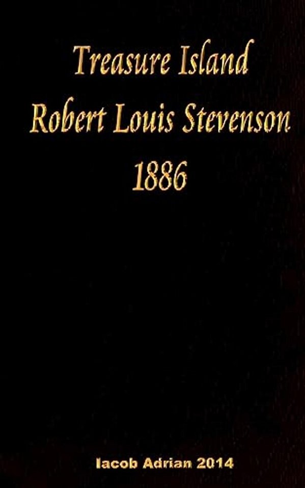 Treasure Island Robert Louis Stevenson 1886-..