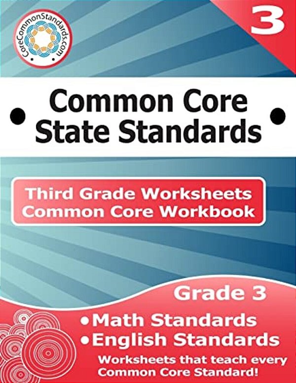 Third Grade Common Core Workbook: Worksheets-..