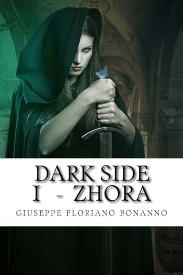 Dark Side I - Zhora: Cronache Di Laxyra-..