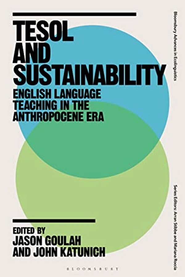 Tesol And Sustainability: English Language Teaching In The Anthropocene Era-..