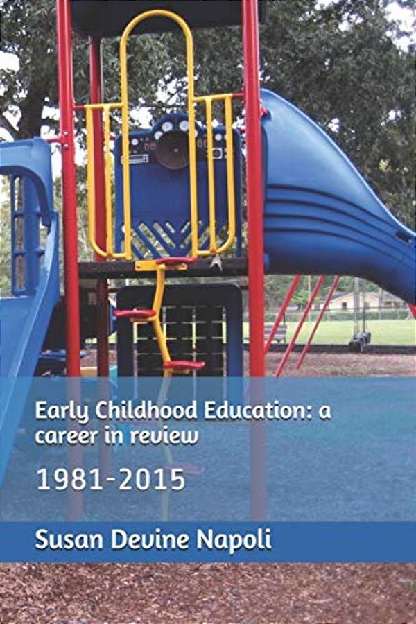 Early Childhood Education: A Career In Review-..