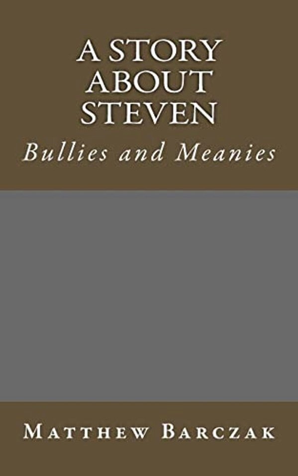 A Story About Steven Bullies-..