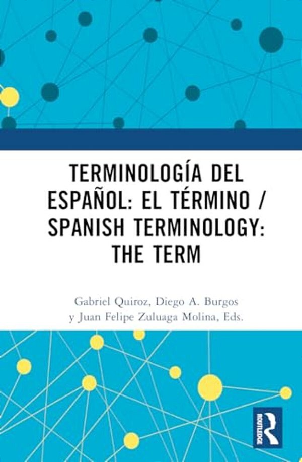 Terminología Del Español: El Término/Spanish Terminology: The Term-..