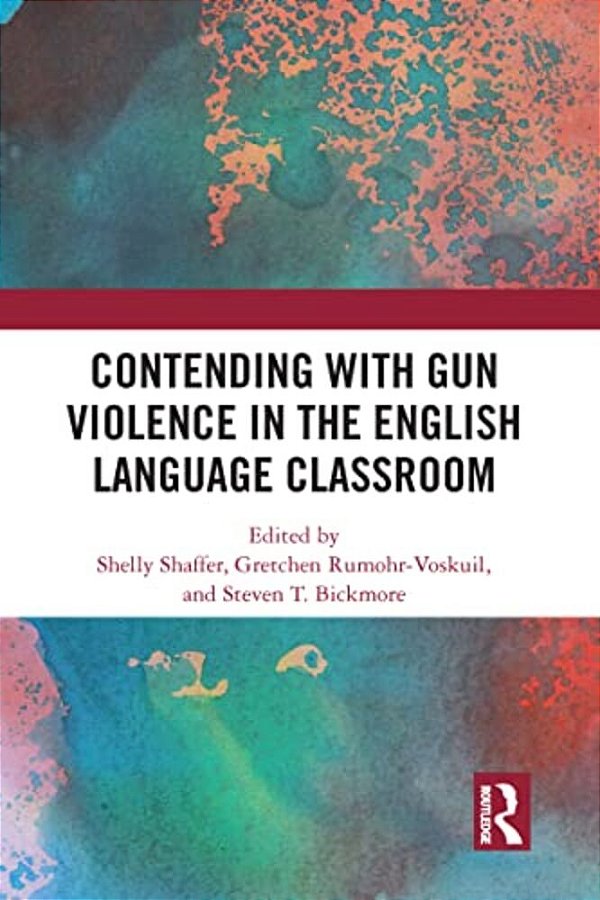 Contending With Gun Violence In The English Language Classroom-..