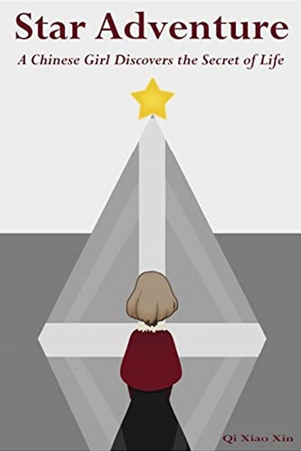 Star Adventure: A Chinese Girl Discovers The Secret Of Life-..
