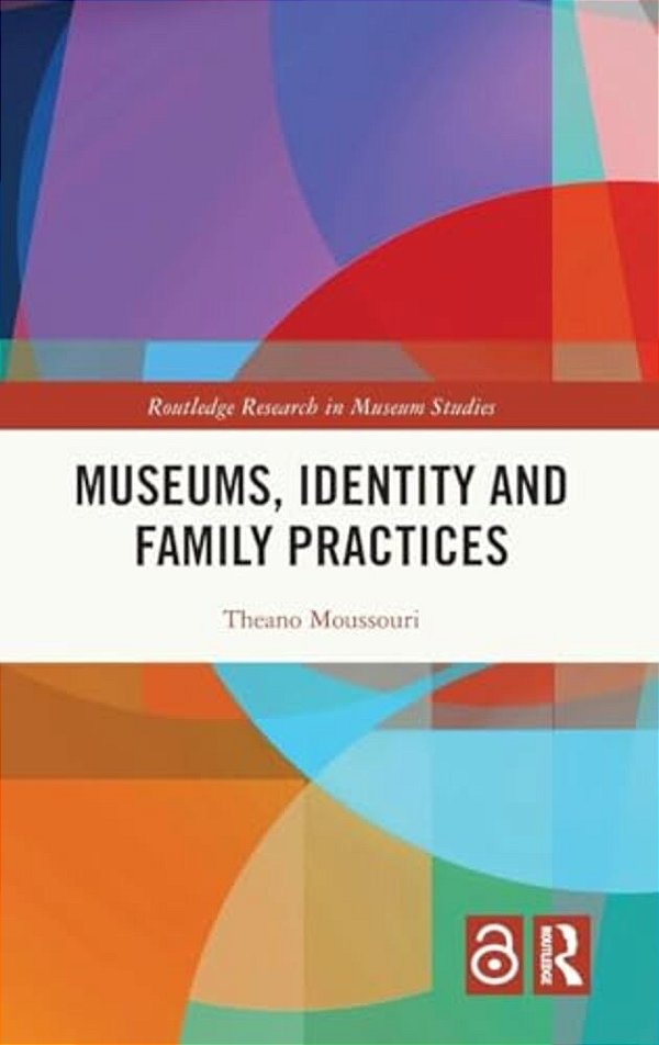 Museums, Identity And Family Practices-..