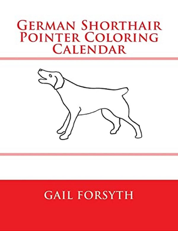 German Shorthair Pointer Coloring Calendar-..