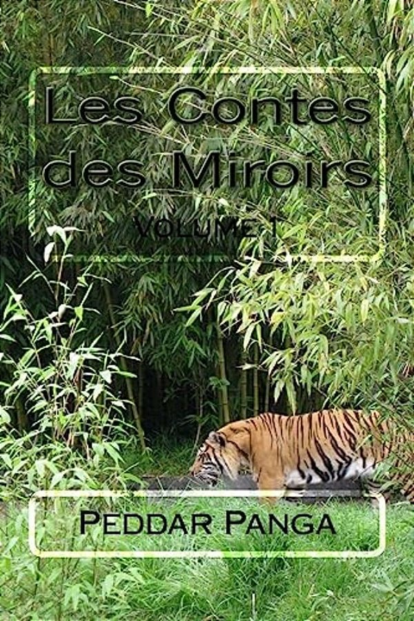 Les Contes Des Miroirs: Volume 1-..