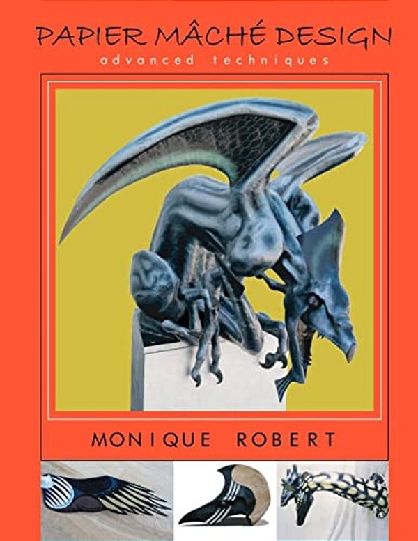Papier Mache Design: Advanced Techniques-..