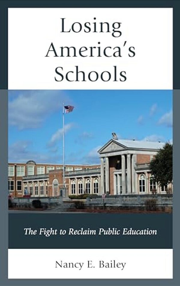 Losing America's Schools: The Fight To Reclaim Public Education-..