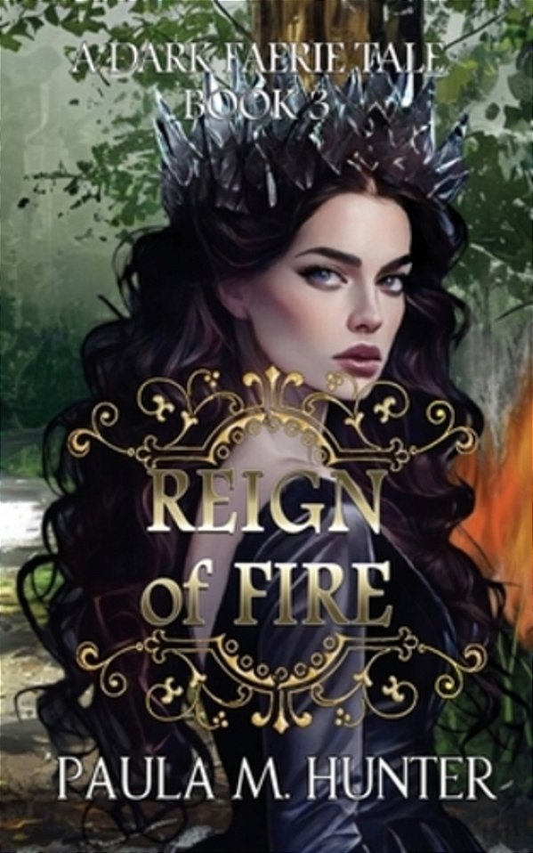 Reign Of Fire: A Dark Faerie Tale-..