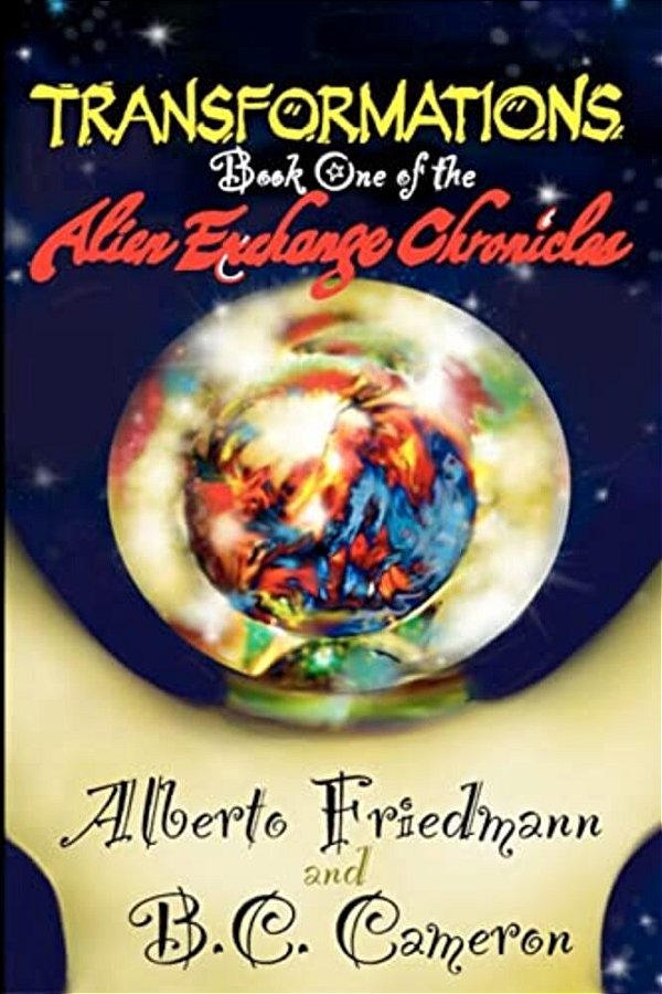Transformations: Book One Of The Alien Exchange Chronicles-..