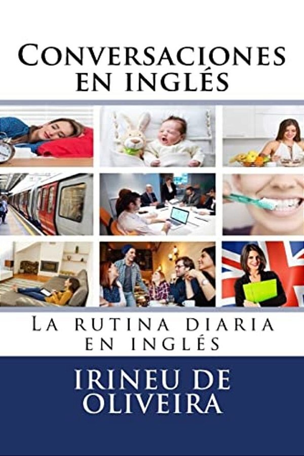 Conversaciones En Inglés: La Rutina Diaria En Inglés-..