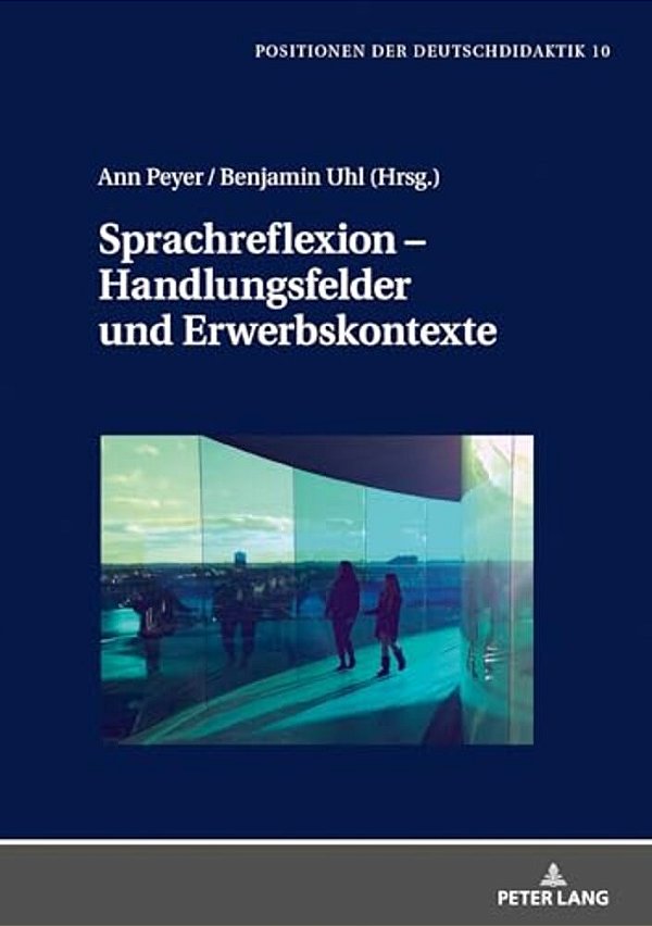 Sprachreflexion - Handlungsfelder Und Erwerbskontexte-..