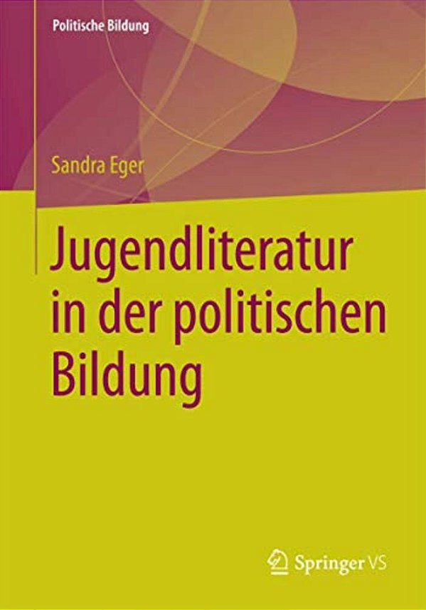 Jugendliteratur In Der Politischen Bildung-..