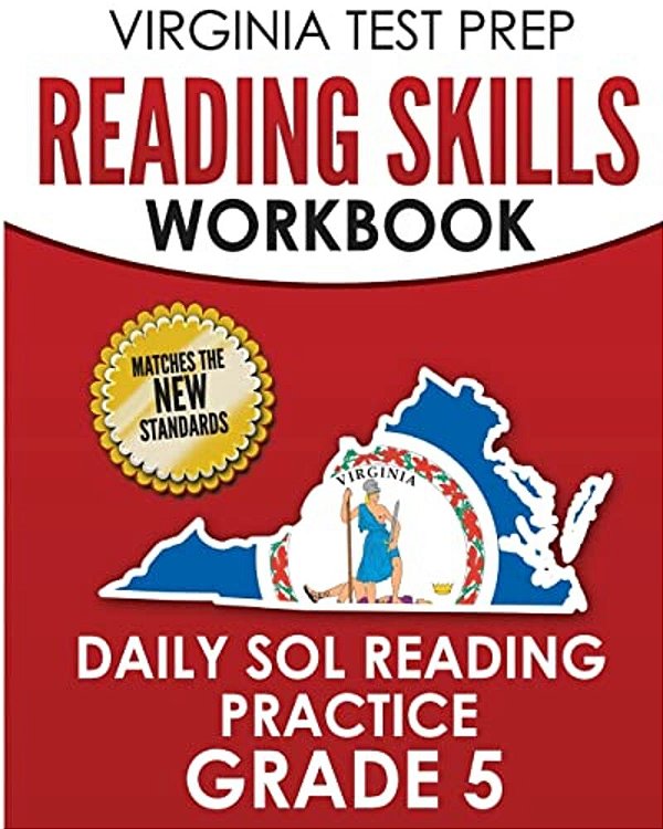 Virginia Test Prep Reading Skills Workbook Daily Sol Reading Practice Grade 5: Preparation For The Sol Reading Tests-..