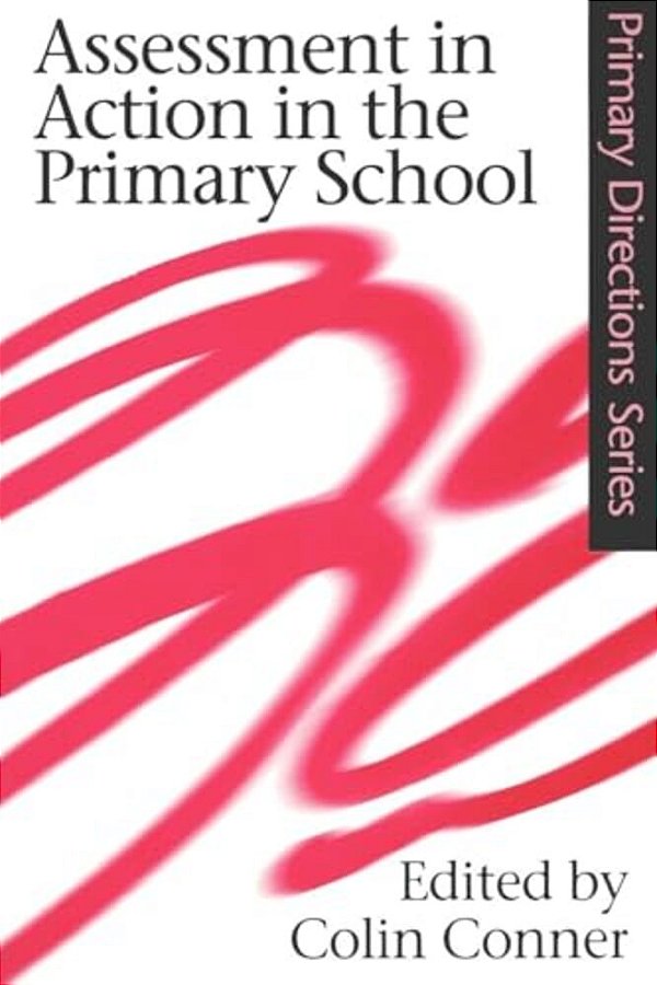 Assessment In Action In The Primary School-..