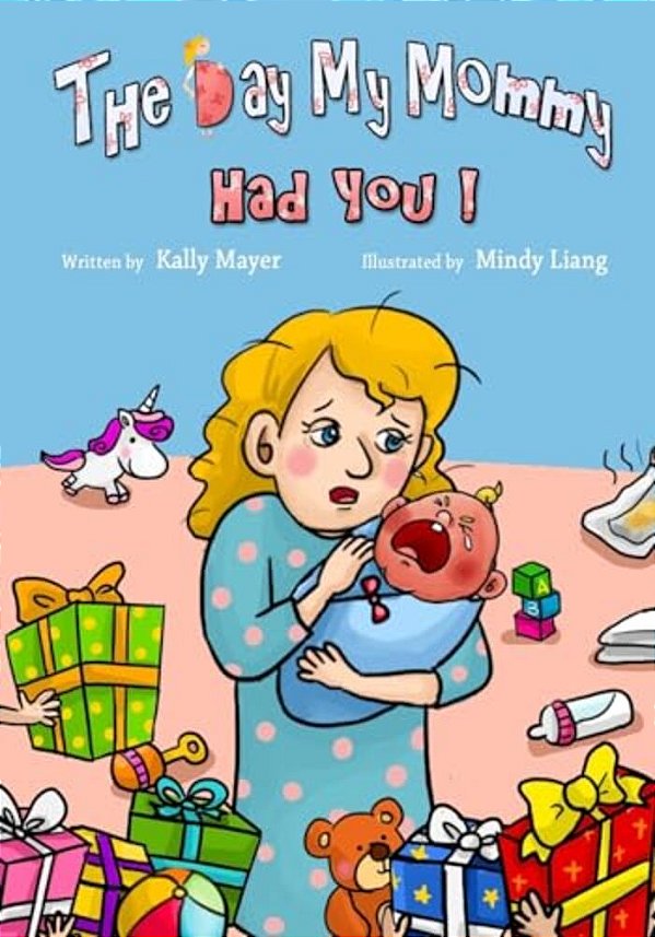 The Day My Mommy Had You!-..