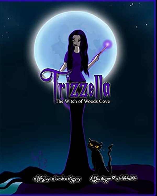 Trizzella The Witch Of Woods Cove: The Witch Of Woods Cove-..