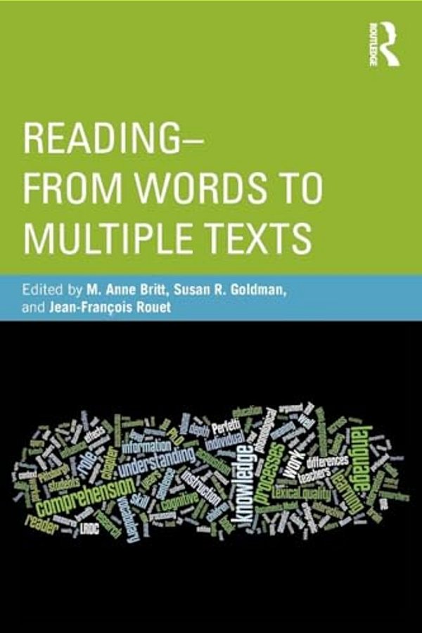 Reading - From Words To Multiple Texts-..