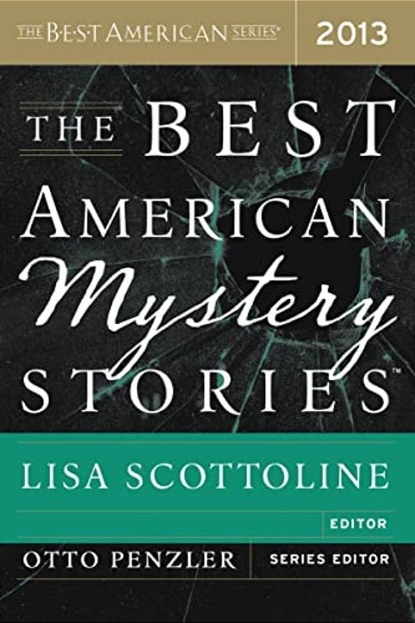 The Best American Mystery Stories 2013-..