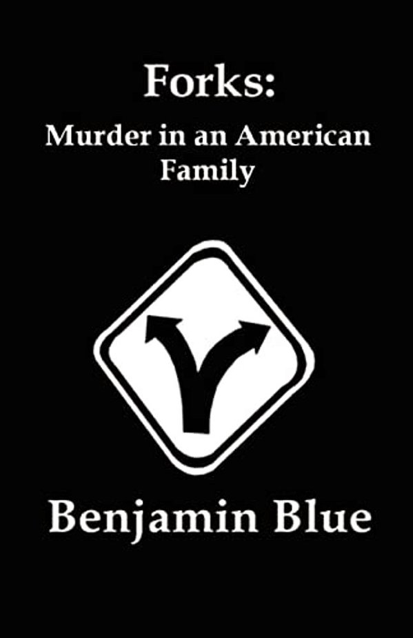 Forks: Murder In An American Family-..