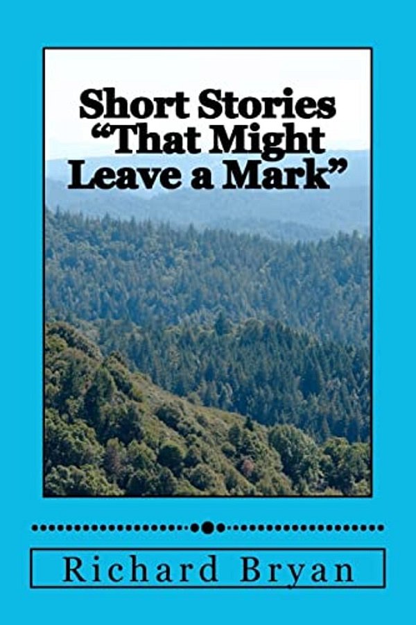 Short Stories "That Might Leave A Mark"-..