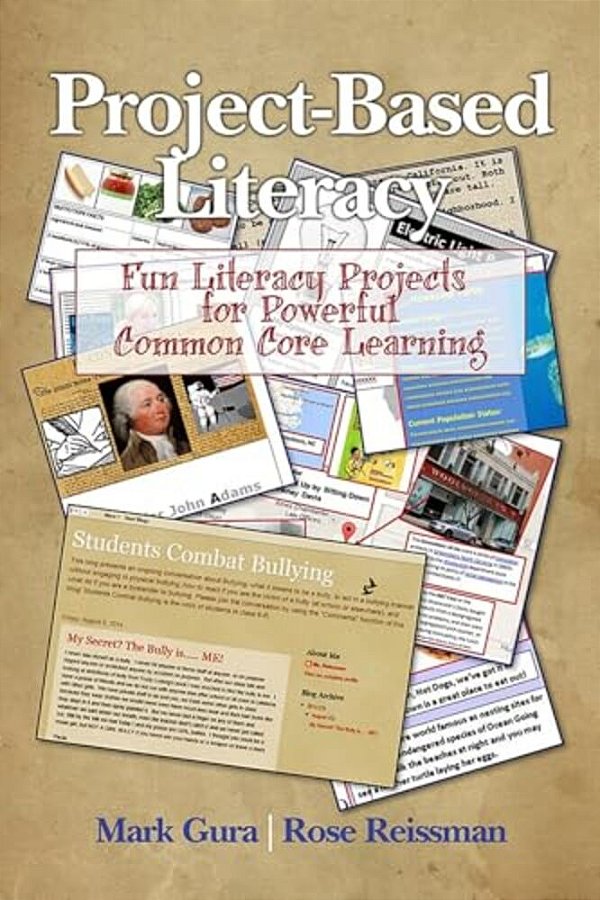 Project Based Literacy: Fun Literacy Projects For Powerful Common Core Learning-..