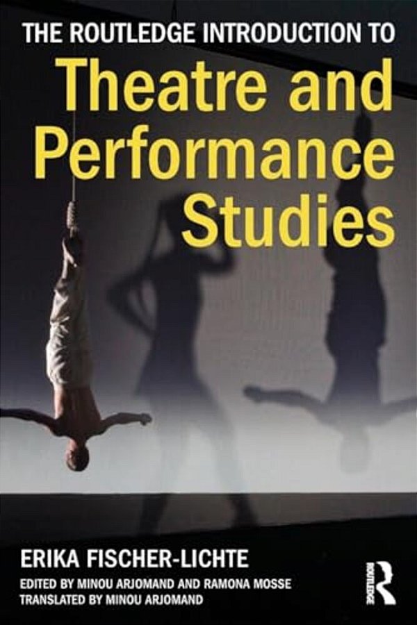The Routledge Introduction To Theatre And Performance Studies-..
