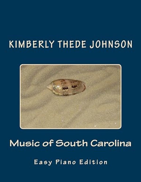Music Of South Carolina: Easy Piano Edition-..