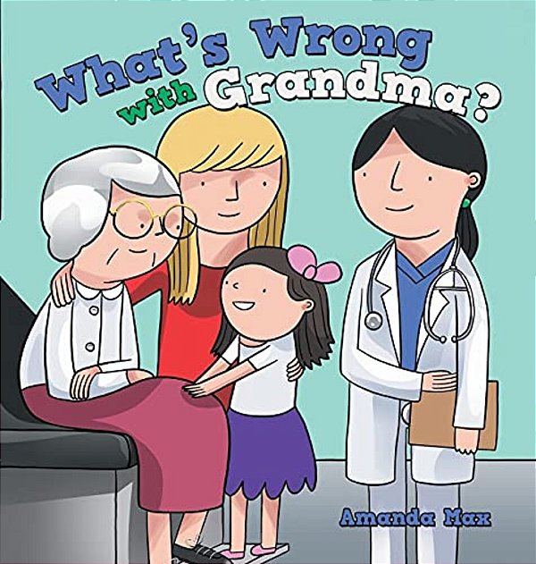 What's Wrong With Grandma?-..