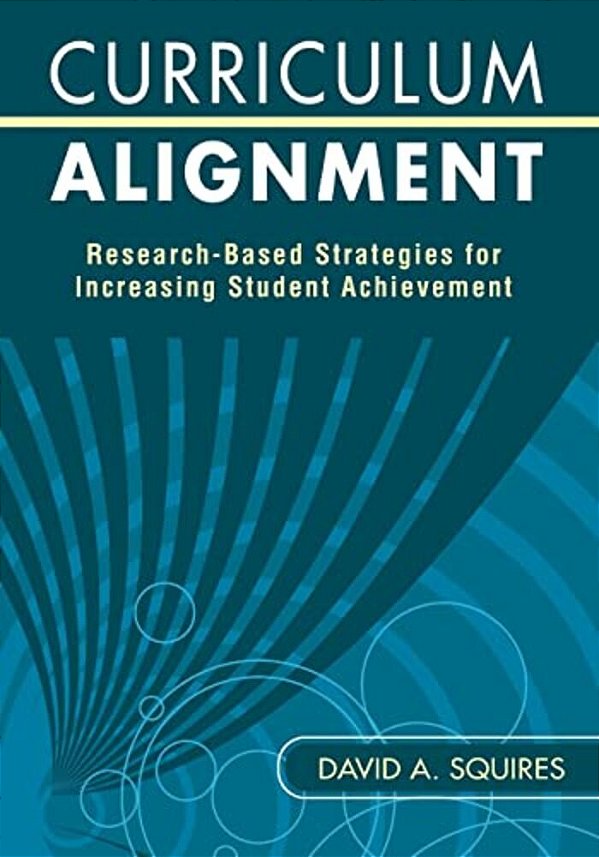 Curriculum Alignment: Research-Based Strategies For Increasing Student Achievement-..
