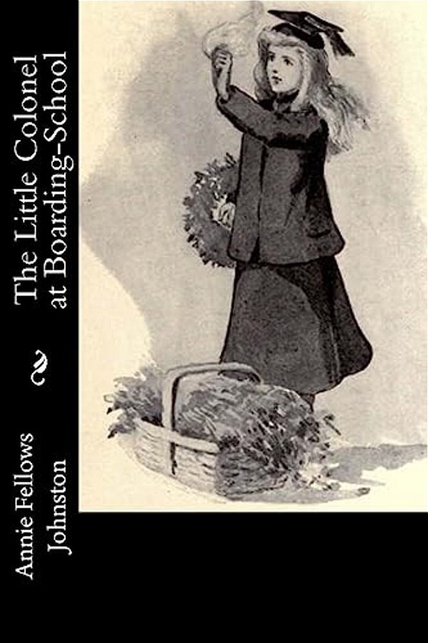 The Little Colonel At Boarding-School-..