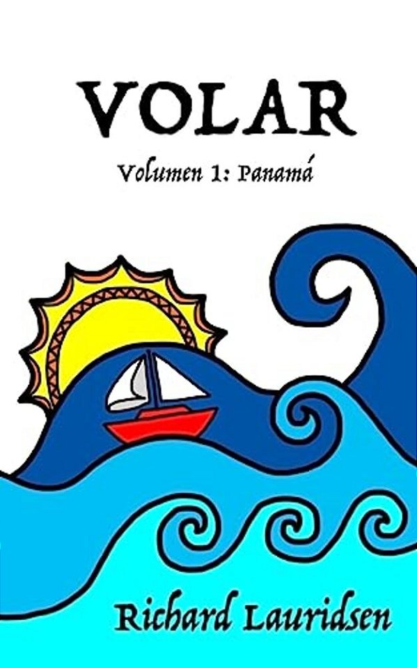 Volar: Volumen Uno: Panamá-..