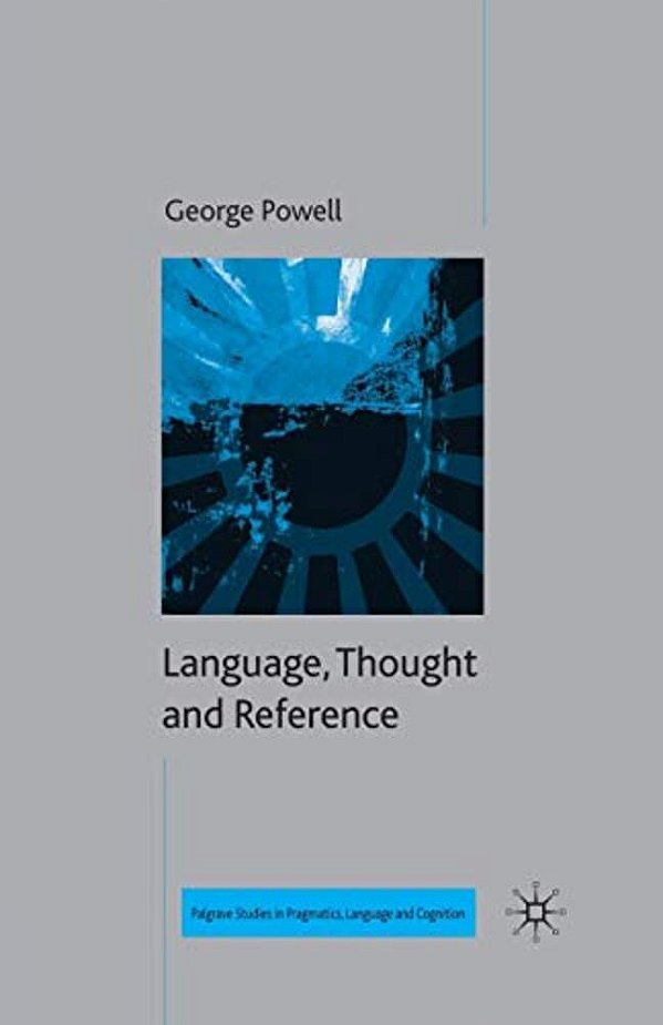 Language, Thought And Reference-..