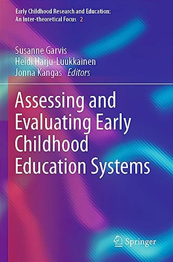 Assessing And Evaluating Early Childhood Education Systems-..