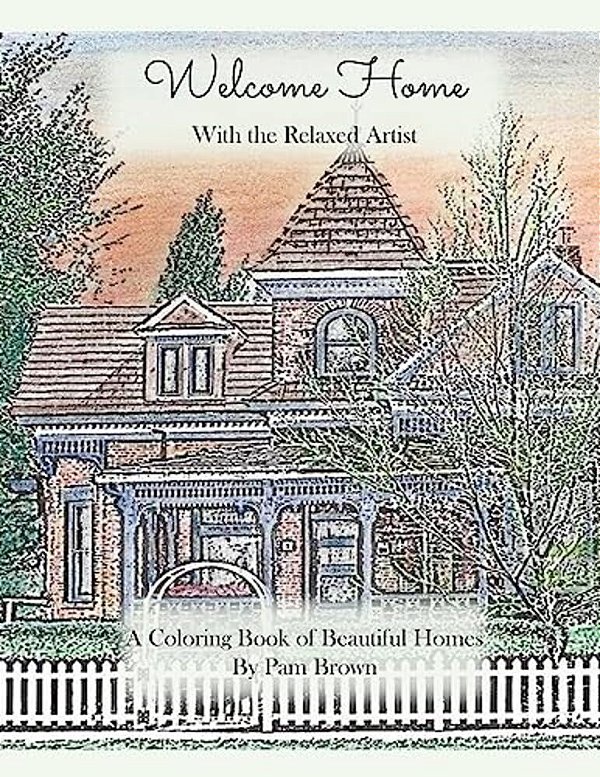 Welcome Home: A Coloring Book Of Beautiful Homes With The Relaxed Artist-..
