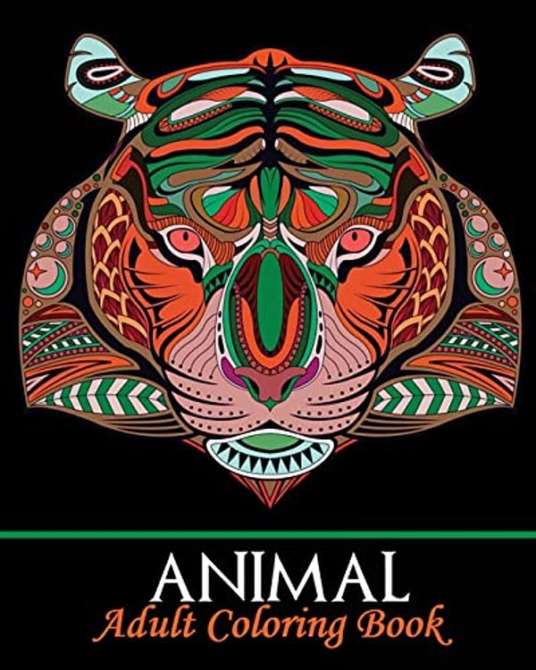 Animal Adult Coloring Book: Stress Relief Coloring Book, Adorable Animal Drawings (Perfect For Beginners And Animal Lovers)-..