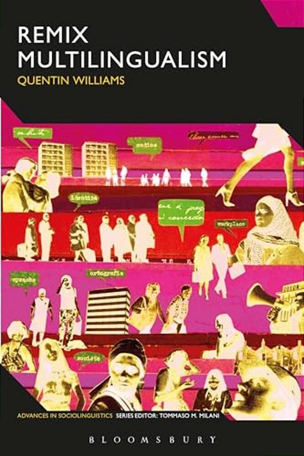 Remix Multilingualism: Hip Hop, Ethnography And Performing Marginalized Voices-..