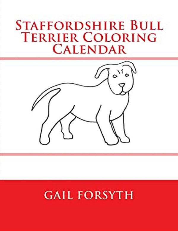 Staffordshire Bull Terrier Coloring Calendar-..