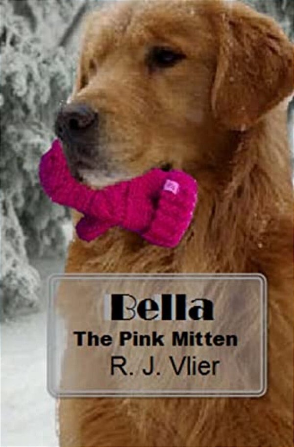 Bella: The Pink Mitten-..