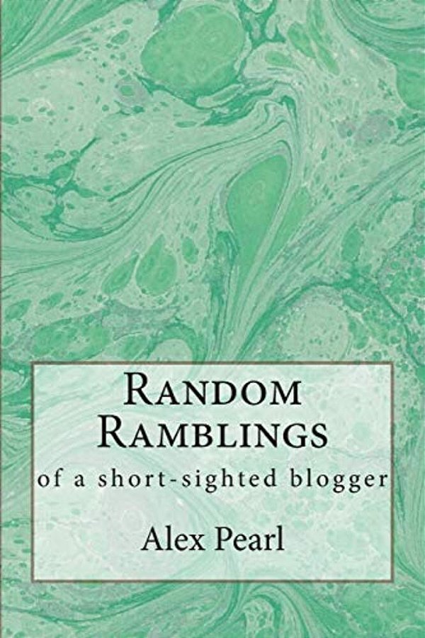 Random Ramblings Of A Short-Sighted Blogger-..