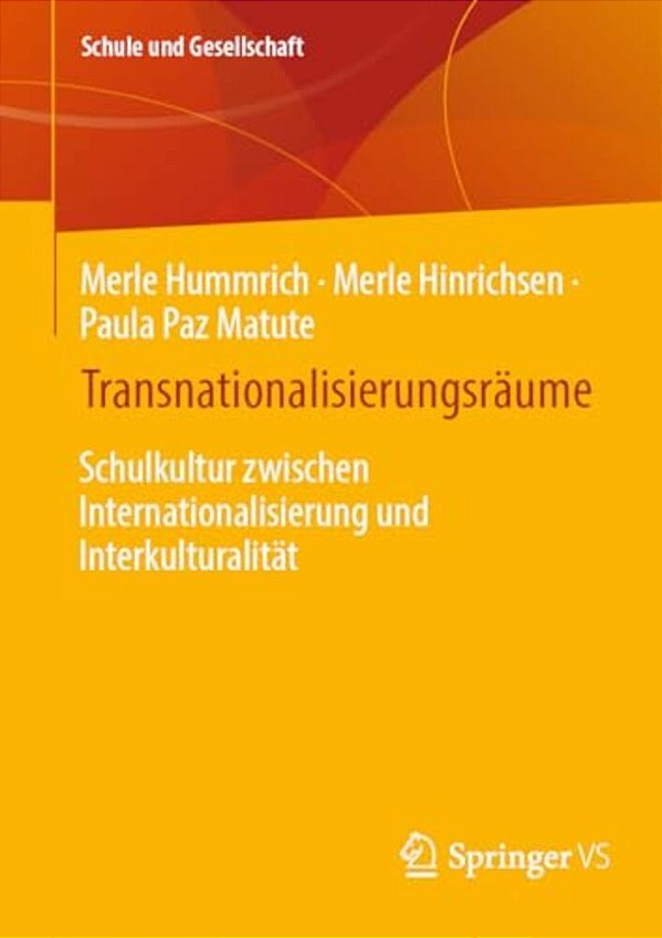 Transnationalisierungsräume: Schulkultur Zwischen Internationalisierung Und Interkulturalität-..