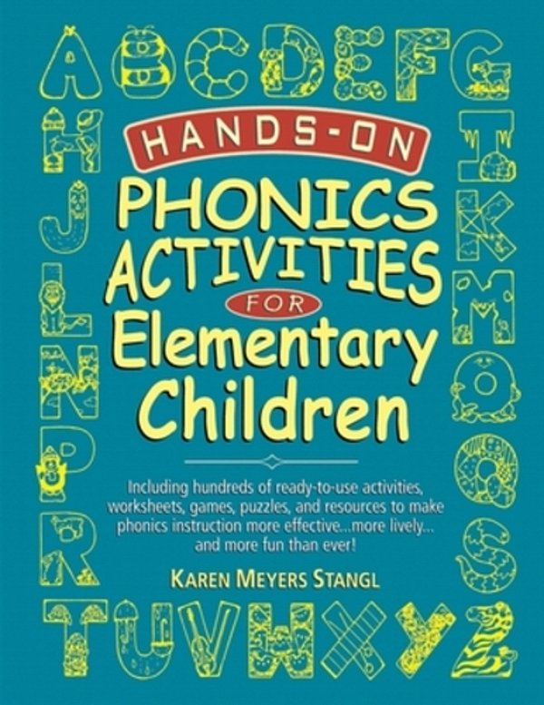 Hands-On Phonics Activities For Elementary Children-..