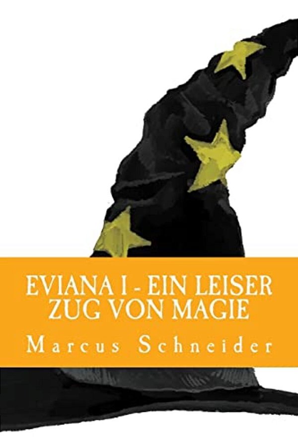 Eviana: Ein Leiser Zug Von Magie-..