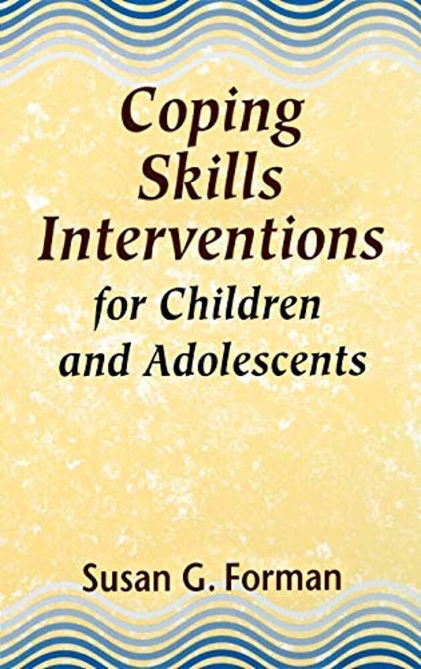 Coping Skills Interventions For Children And Adolescents-..