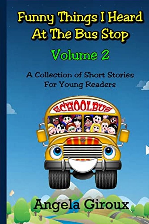 Funny Things I Heard At The Bus Stop: Volume 2-..