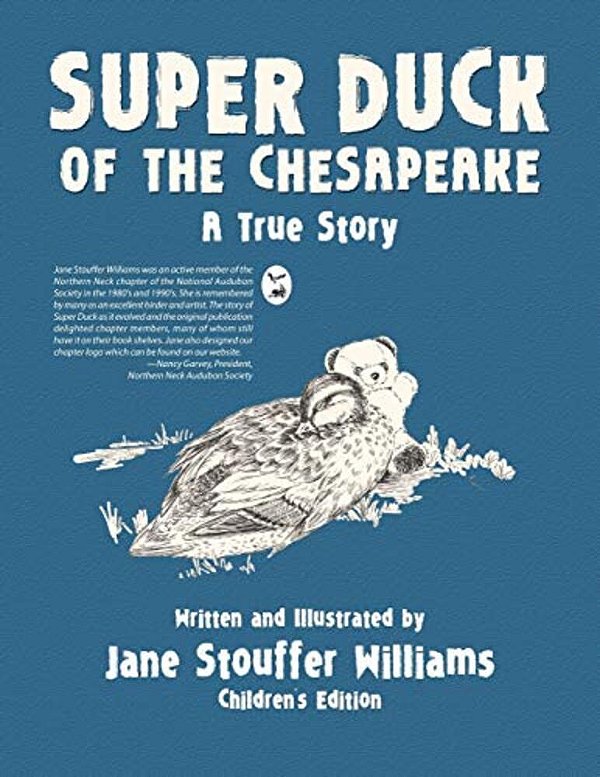 Super Duck Of The Chesapeake: A True Story-..