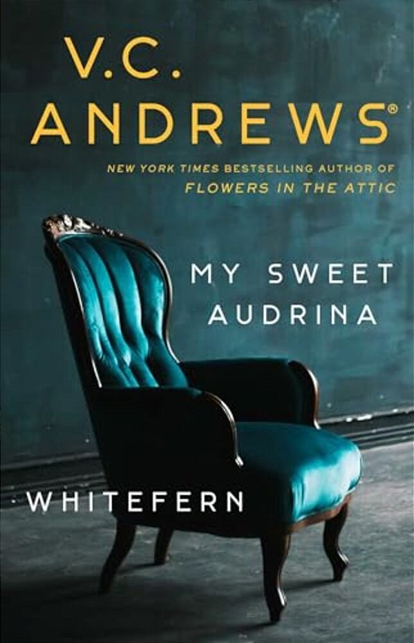 My Sweet Audrina/Whitefern Bindup-..