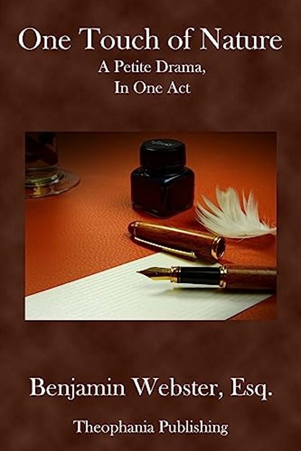 One Touch Of Nature: A Petite Drama In One Act-..
